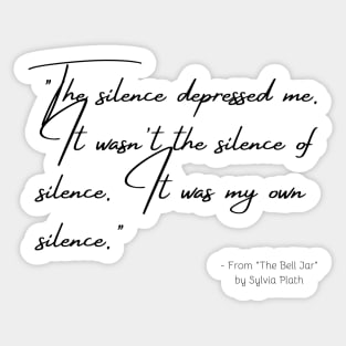 A Quote about Depression from "The Bell Jar" by Sylvia Plath Sticker